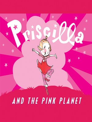 cover image of Priscilla and the Pink Planet